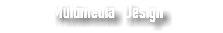 Multimedia Design