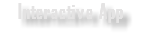 Interactive App